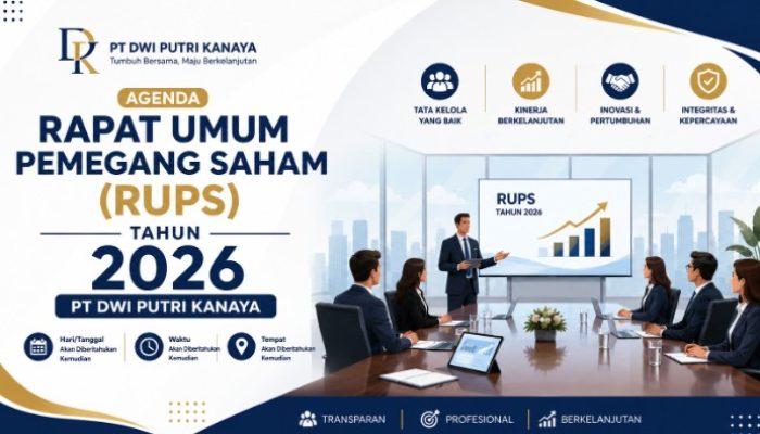 Rapat Umum Pemegang Saham (RUPS) Tahun 2026 PT Dwi Putri Kanaya